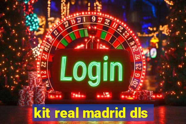 kit real madrid dls